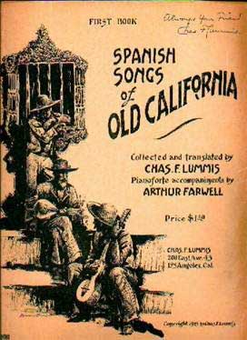 Spanish Songs of Old California, by Charles Lummis, Autographed, Los Californios Collection.