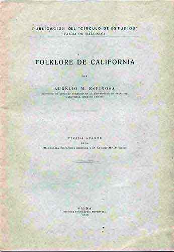 Folklore
                           de California,
                           by Aurelio M. Espinosa, Los Californios® Collection.